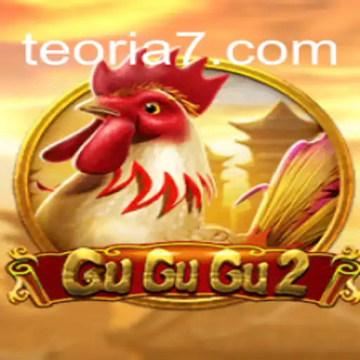 Exploring the Thrills of GuGuGu2 on Teoria777